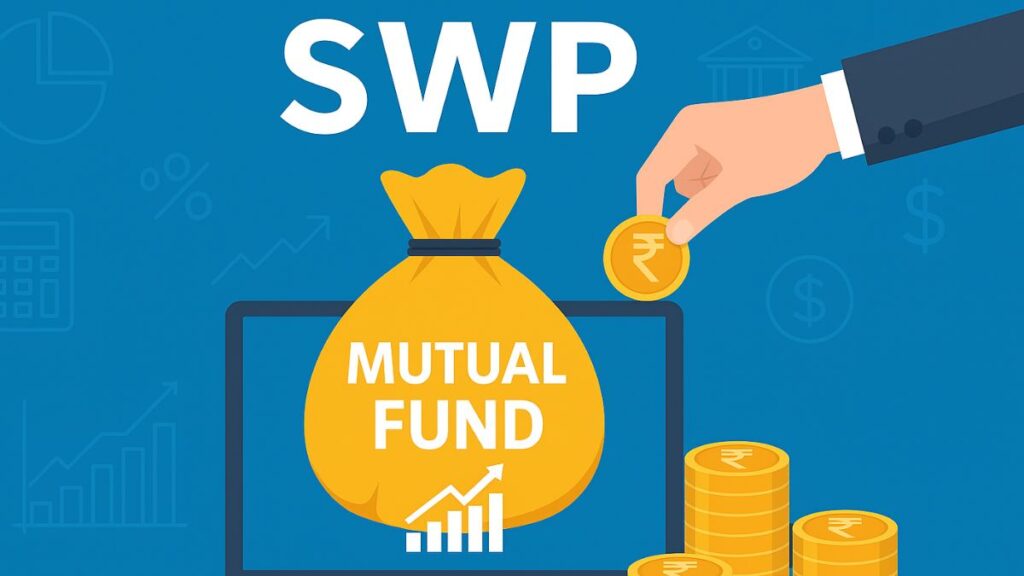 SWP in Mutual Funds –
